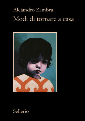 Alejandro Zambra - Modi di tornare a casa (2026)