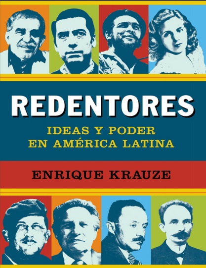 Redentores: ideas y poder en América Latina - Enrique Krauze (PDF + Epub) [VS]