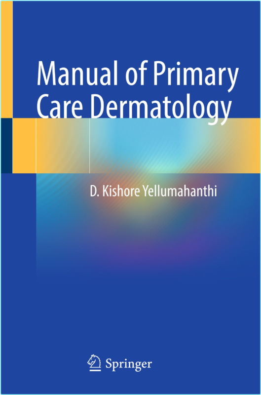 D Kishore Yellumahanthi Manual Of Primary Care Dermatology (2024) (Yellumahanthi, D. Kishore)