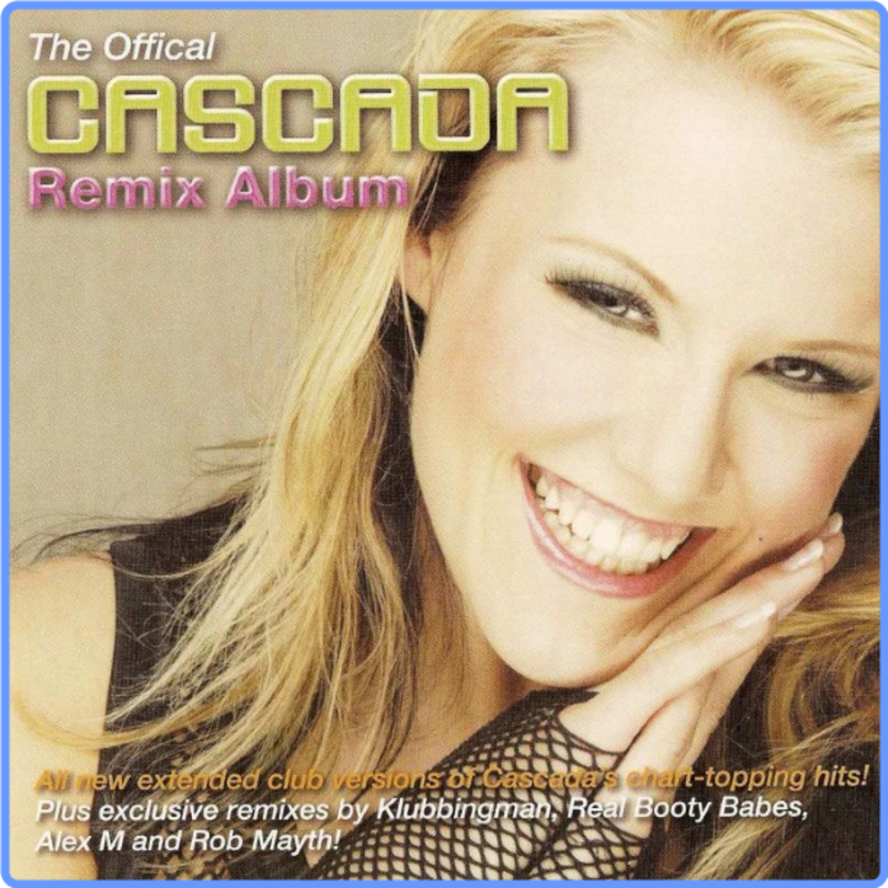 Cascada - The Official Remix Album (2CD, 2007) FLAC LossLess