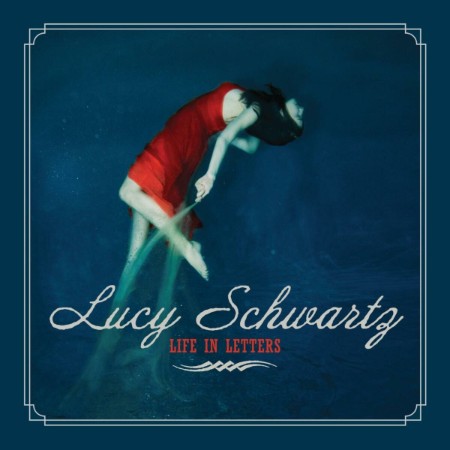 Lucy Schwartz - Life in Letters (2010)