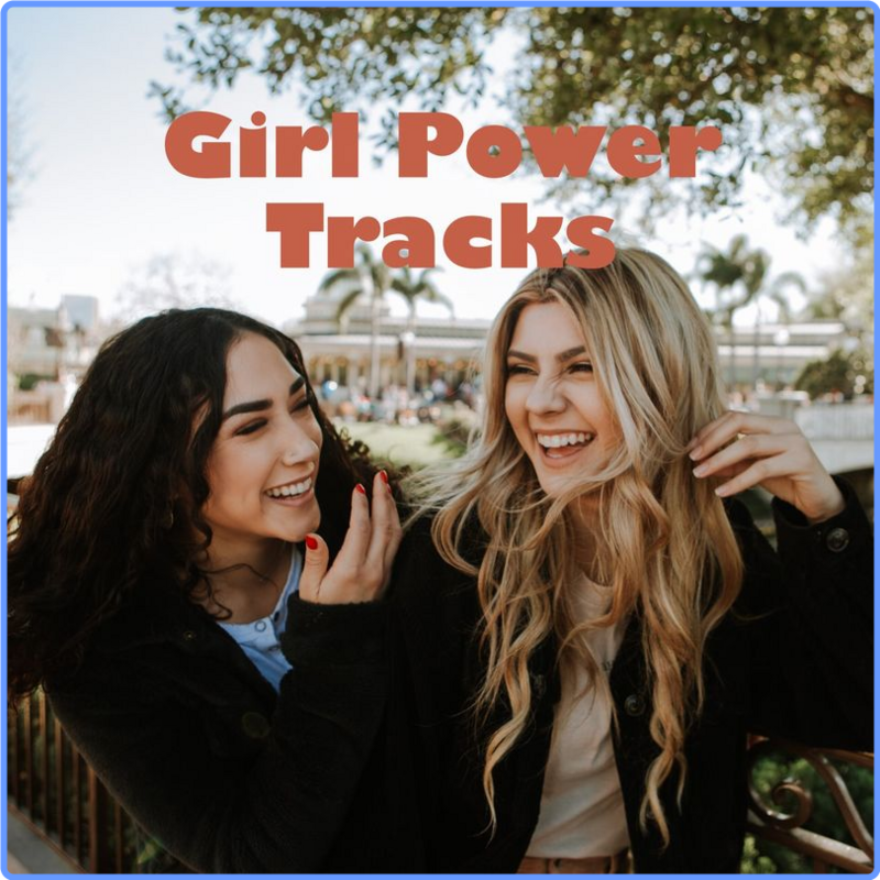 Girl Power Tracks (Compilation, UMG Recordings, Inc , 2021) FLAC LossLess