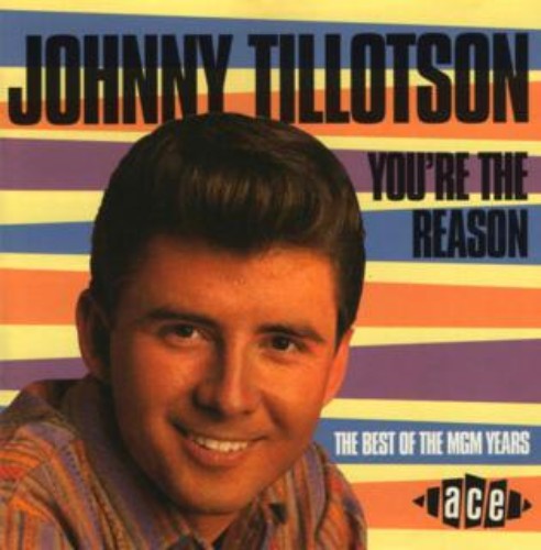 Johnny Tillotson - You're The Reason - The Best Of The MGM Years (1996)