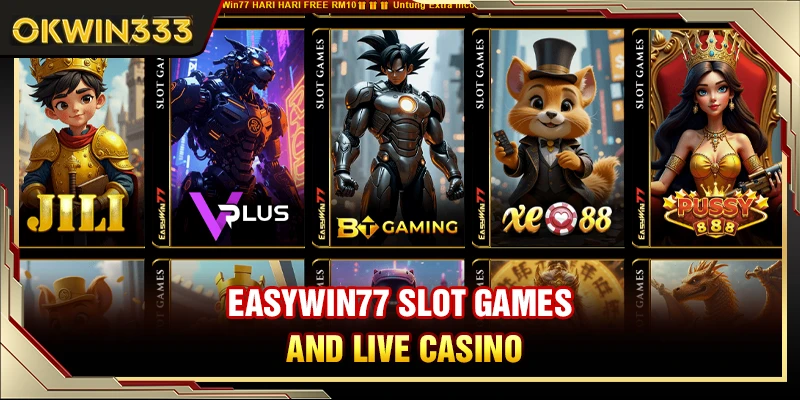 easywin77 slot games and live casino