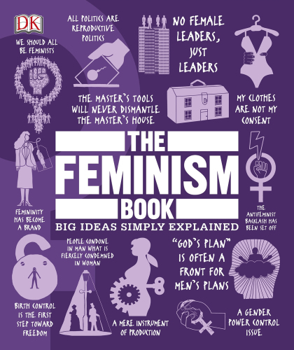 The-Feminism-Book-Big-Ideas-Simply-Explained-cover.jpg