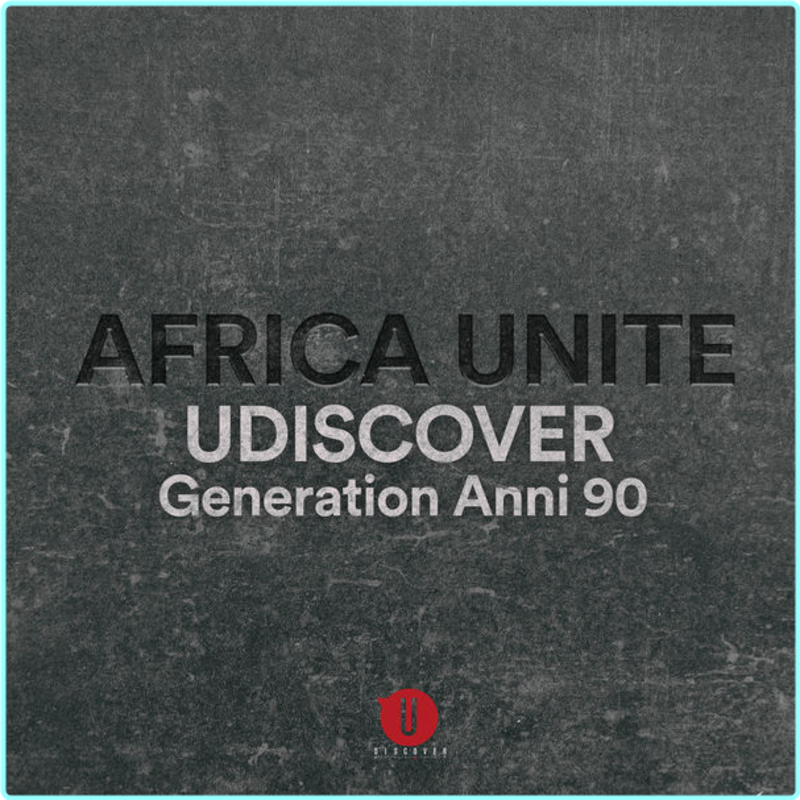 Africa Unite Africa Unite Generation Anni ’90 Udiscover (2022) [FLAC 966 Kbps] – (301 MB)