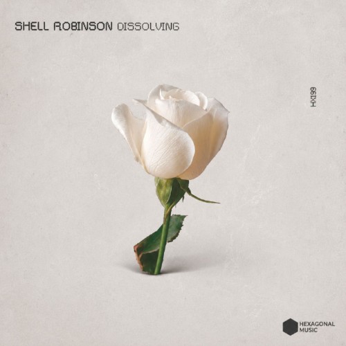 Shell Robinson - Dissolving (2026)