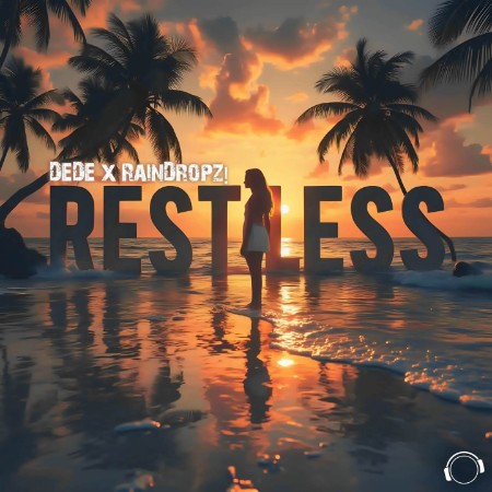 DEDE x RainDropz! - Restless (2025)