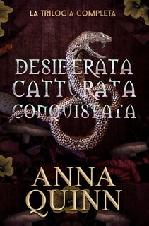 Anna Quinn - Desiderata. Catturata. Conquistata (2024)