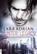 Lara-Adrian-Hunter-Legacy-01-D-stere-Leidenschaft.jpg