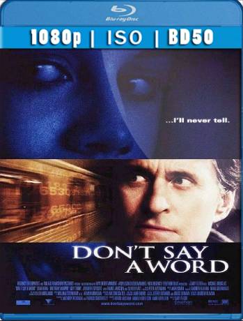 Dont Say a Word (2001) BD50 Castellano-Latino [GoogleDrive]