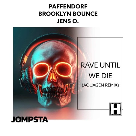 Paffendorf x Brooklyn Bounce x Jens O. - Rave Until We Die (Aquagen Remix) (2025)