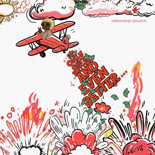 HDBeen-Dope-It-Only-Gets-Better-And-Even