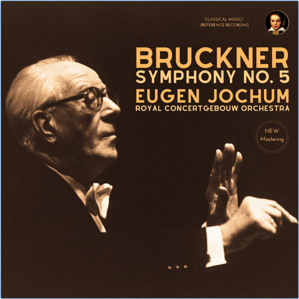 Eugen Jochum Bruckner Symphony No 5 By Eugen Jochum (2024) WEB [FLAC] 16BITS 44 1KHZ 696twqcca8ca