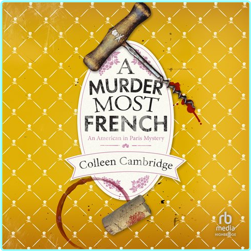 Colleen Cambridge A Murder Most French American In Paris Mystery #2 – (Colleen Cambridge)