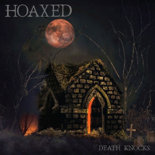 Hoaxed - Death Knocks (2026)