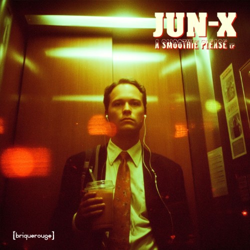 Jun-X - A Smoothie Please (2026) MP3