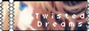 Twisted-Dreams
