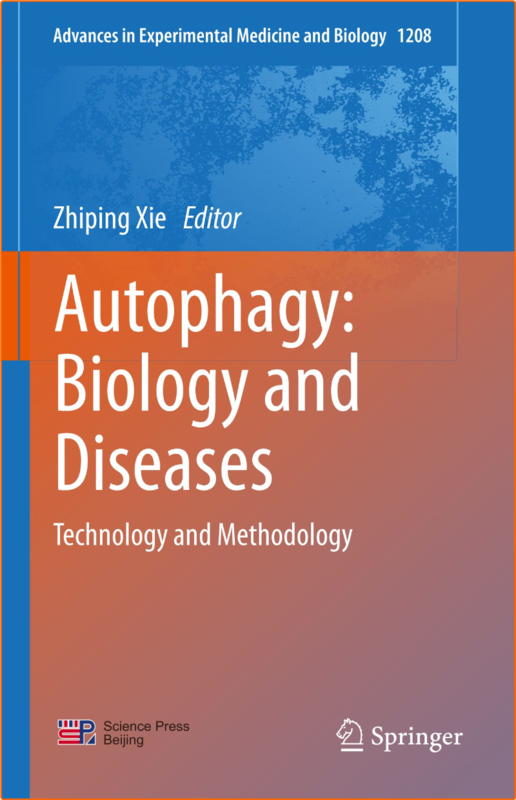 Autophagy Biology And Diseases Technology And Methodology