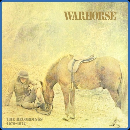 Warhorse - The Recordings: 1970-1972 ((2024))