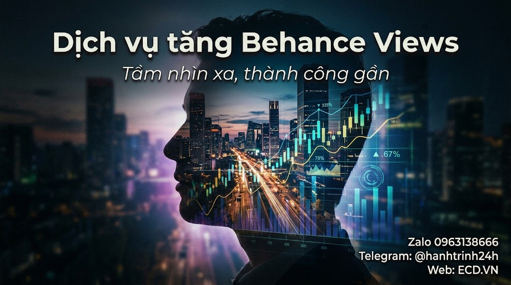 dịch vụ tăng behance views 2026 cho portfolio