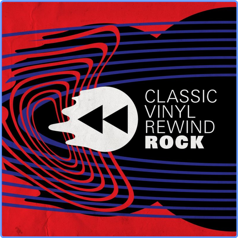 Classic Vinyl Rewind: Rock (Compilation, Warner Music Group - X5 Music Group, 2018) mp3 320 Kbps