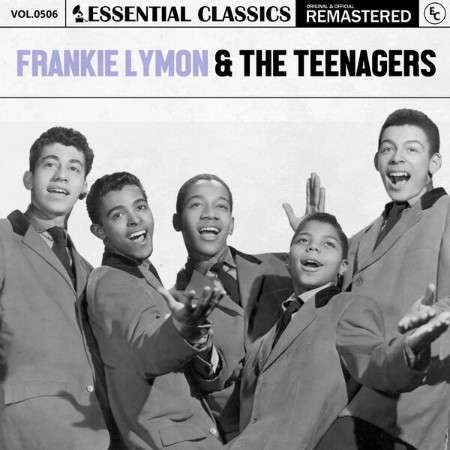 Frankie Lymon & The Teenagers - Essential Classics, Vol. 506: Frankie Lymon & The ...