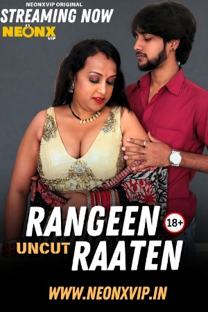 Rangeen Raaten (2025) Hindi NeonX Short Films | 1080p | 720p | 480p | WEB-DL | Download | Watch Online