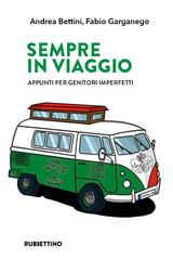 Andrea Bettini, Fabio Garganego – Sempre in viaggio (2026)