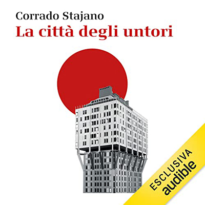 Corrado Stajano - La città degli untori (2022) (mp3 - 128 kbps)