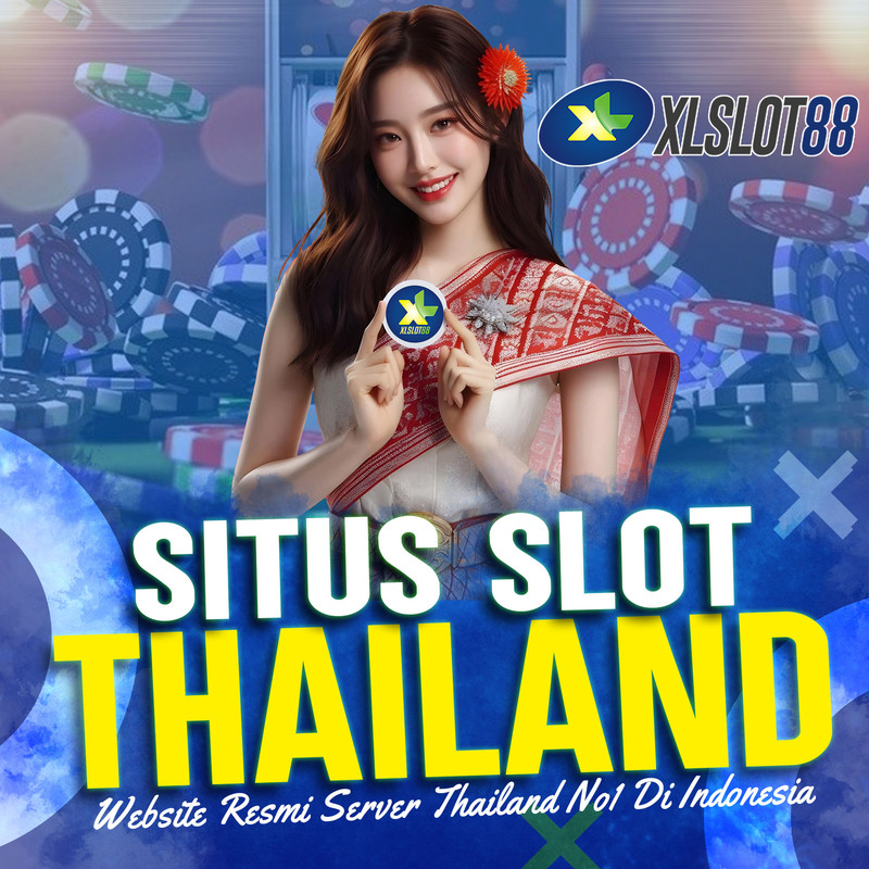 XLSLOT88 : Link Rekomendasi Situs Slot Thailand Super Gacor Gampang Menang Maxwin 2025