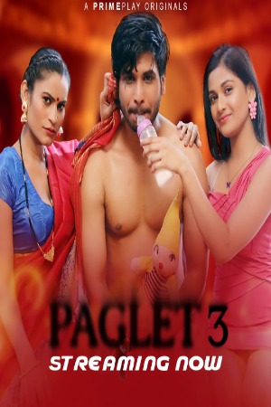 Paglet (2023) Hindi Season 03 [ Episodes 04-05 Added] | x264 WEB-DL | 1080p | 720p | 480p | Download PrimePlay ORIGINAL Series | Watch Online