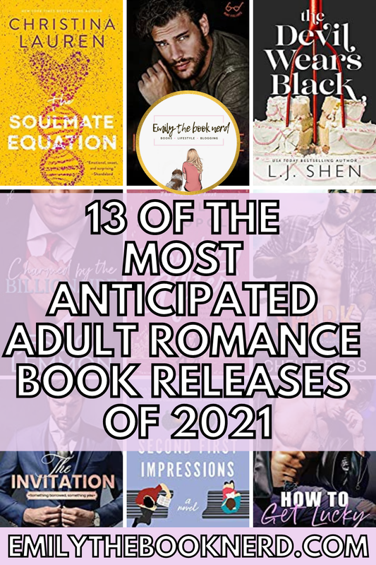 13 OF THE MOST ANTICIPATED ADULT ROMANCE BOOK RELEASES OF 2021