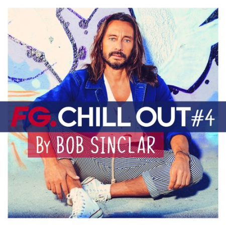 VA - FG Chill Out #4 (by Bob Sinclar) (2021)