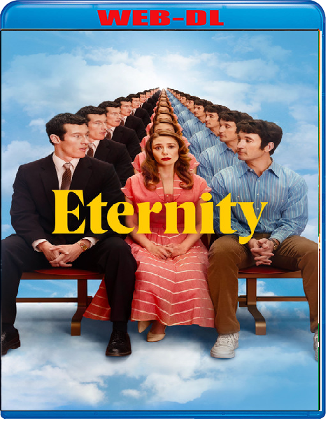 Eternity (2025) mkv FullHD 1080p WEBDL ITA ENG Sub