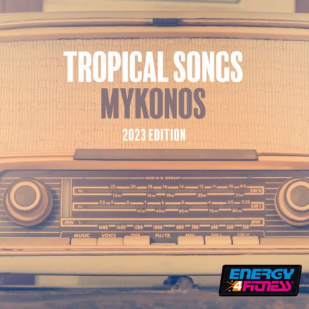 VA - Tropical Songs Mykonos 2023 Edition (2023)