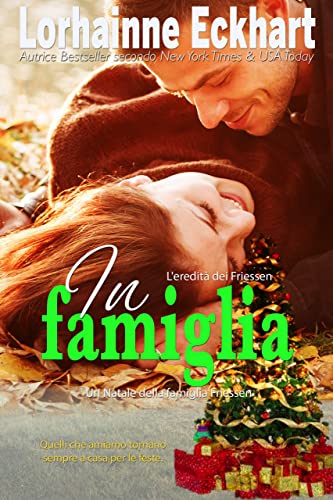 Lorhainne Eckhart - In famiglia (L'eredità dei Friessen Vol. 24) (2022)