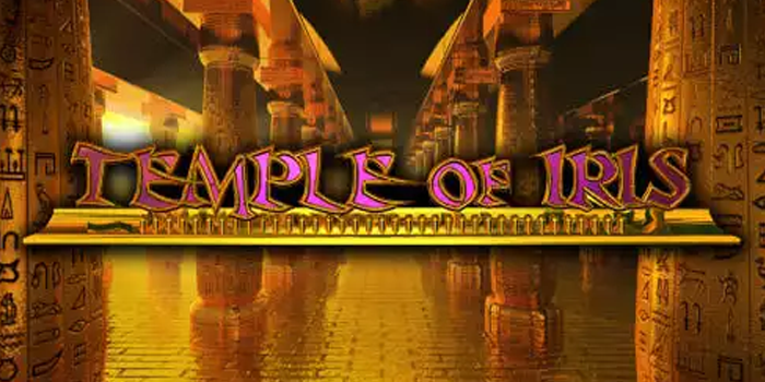Tips & Trik Main Slot Temple of Iris Anti Rugi