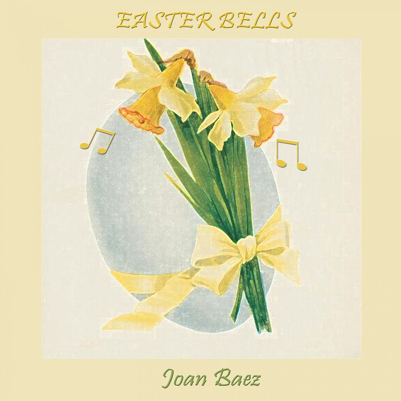 Joan Baez - Easter Bells [Album] (2019) .mp3 -320 Kbps