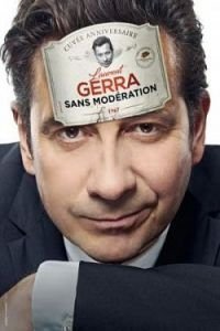 Laurent Gerra : Sans Modération streaming