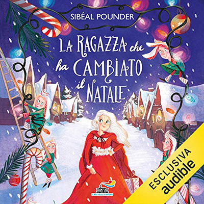 Sibéal Pounder - La ragazza che ha cambiato il Natale (2020) (mp3 - 128 kbps)