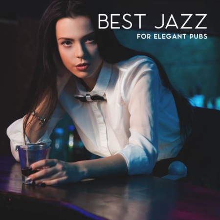 Restaurant Background Music Academy   Best Jazz for Elegant Pubs (2021)