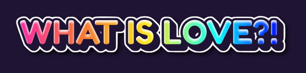 WHAT-IS-LOVE-24-12-2023.png