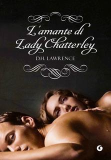David Herbert Lawrence - L'amante di Lady Chatterley (2013)