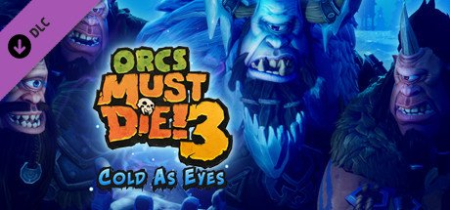 Orcs Must Die 3 Cold as Eyes-CODEX