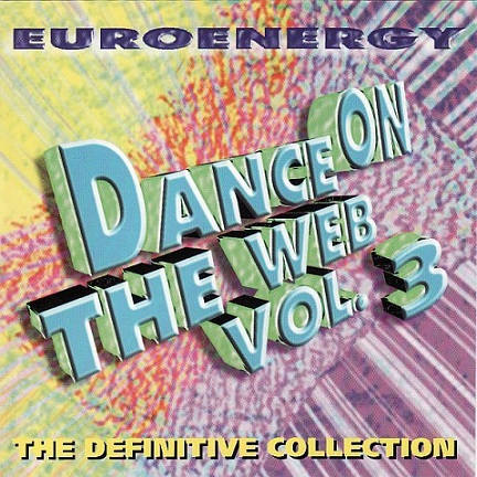 dance - 03/11/2023 - Various - Dance On The Web Vol. 3 (The Definitive Collection) (1998) Front