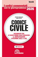 Pietro Dubolino, Fabio Costa – Codice civile. Aggiornato con le nuove norme sulle donazioni (L. semplificazioni 2 dicembre 2025, N. 182) (2026)