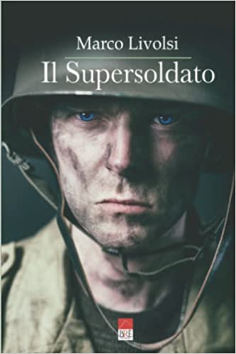 Marco Livolsi  –  Il Supersoldato (2021)