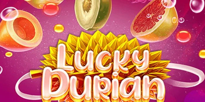 Rahasia Putaran Emas Di Slot Lucky Durian Yang Bikin Untung Rahasia Putaran Emas Di Slot Lucky Durian Yang Bikin Untung