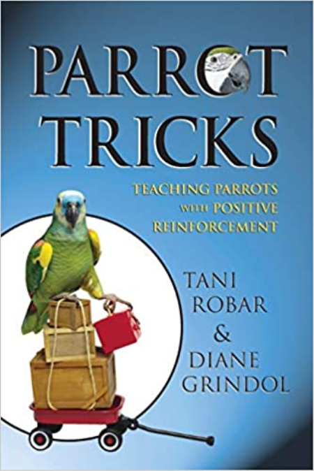 Parrot Tricks: Teaching Parrots with Positive Reinforcement